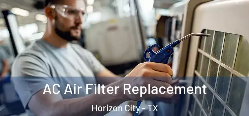  AC Air Filter Replacement Horizon City - TX